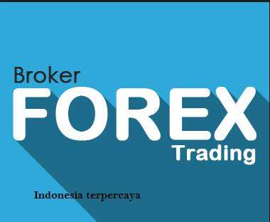 Broker Forex Indonesia Terbaik yang Terdaftar di Bapepti Menggunakan Mini Acount dengan No Deposit